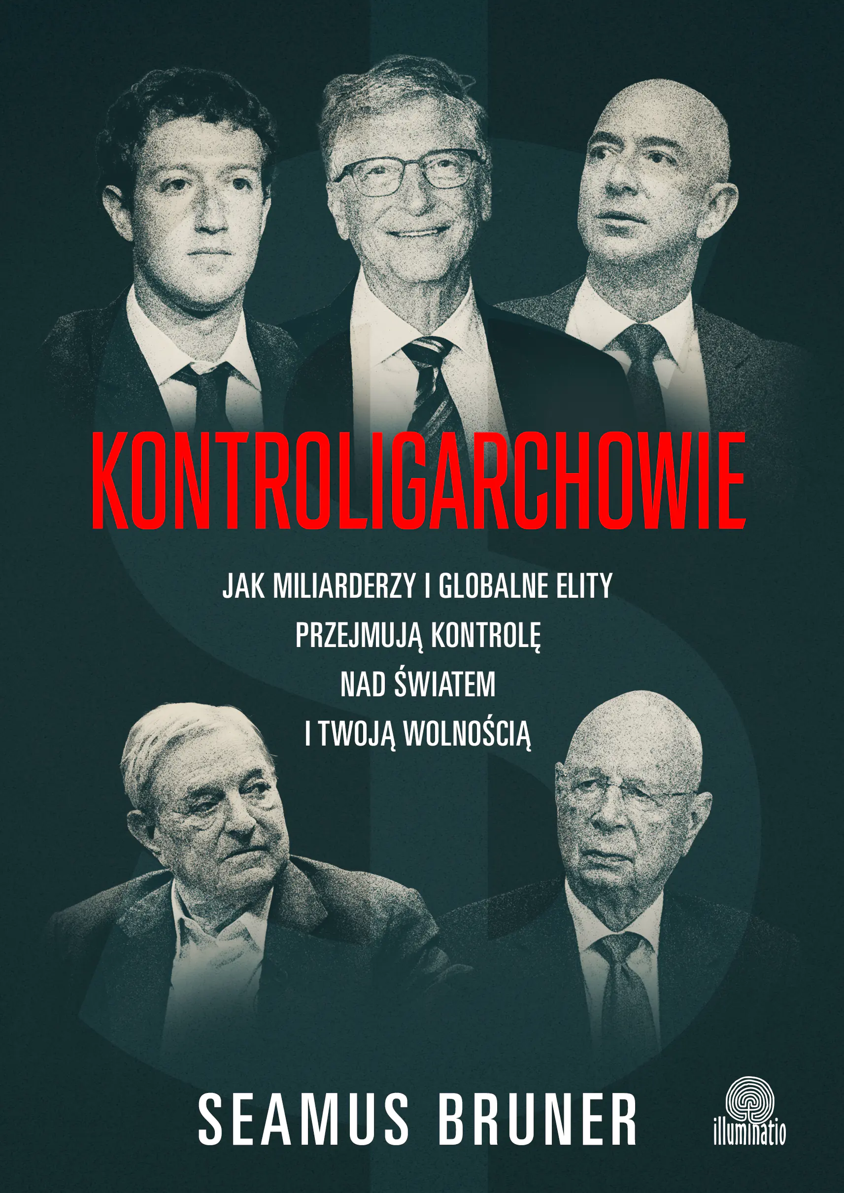 Książka - Kontroligarchowie. Jak miliarderzy i globalne elity przejmują kontrolę nad światem i twoją wolnością