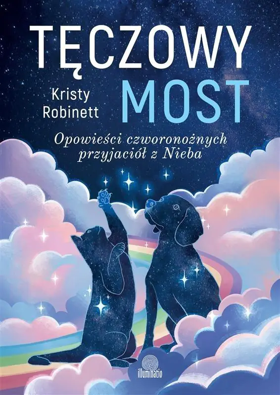 Książka - Tęczowy most. Opowieści czworonożnych przyjaciół z Nieba