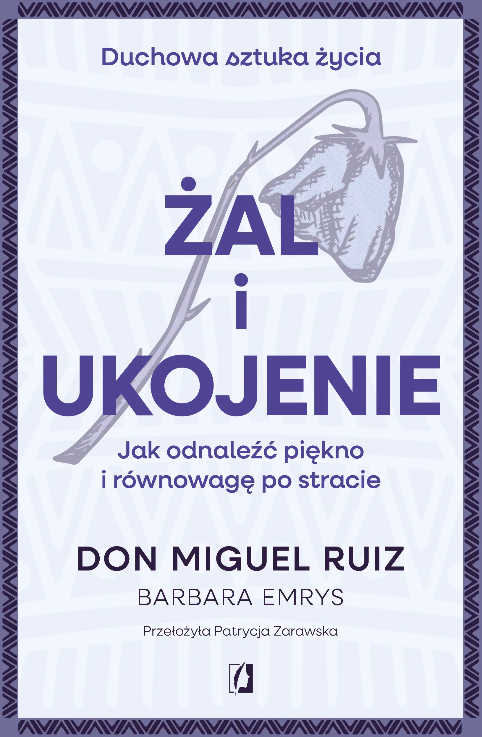 Książka - Żal i ukojenie. Jak odnaleźć piękno i równowagę po stracie