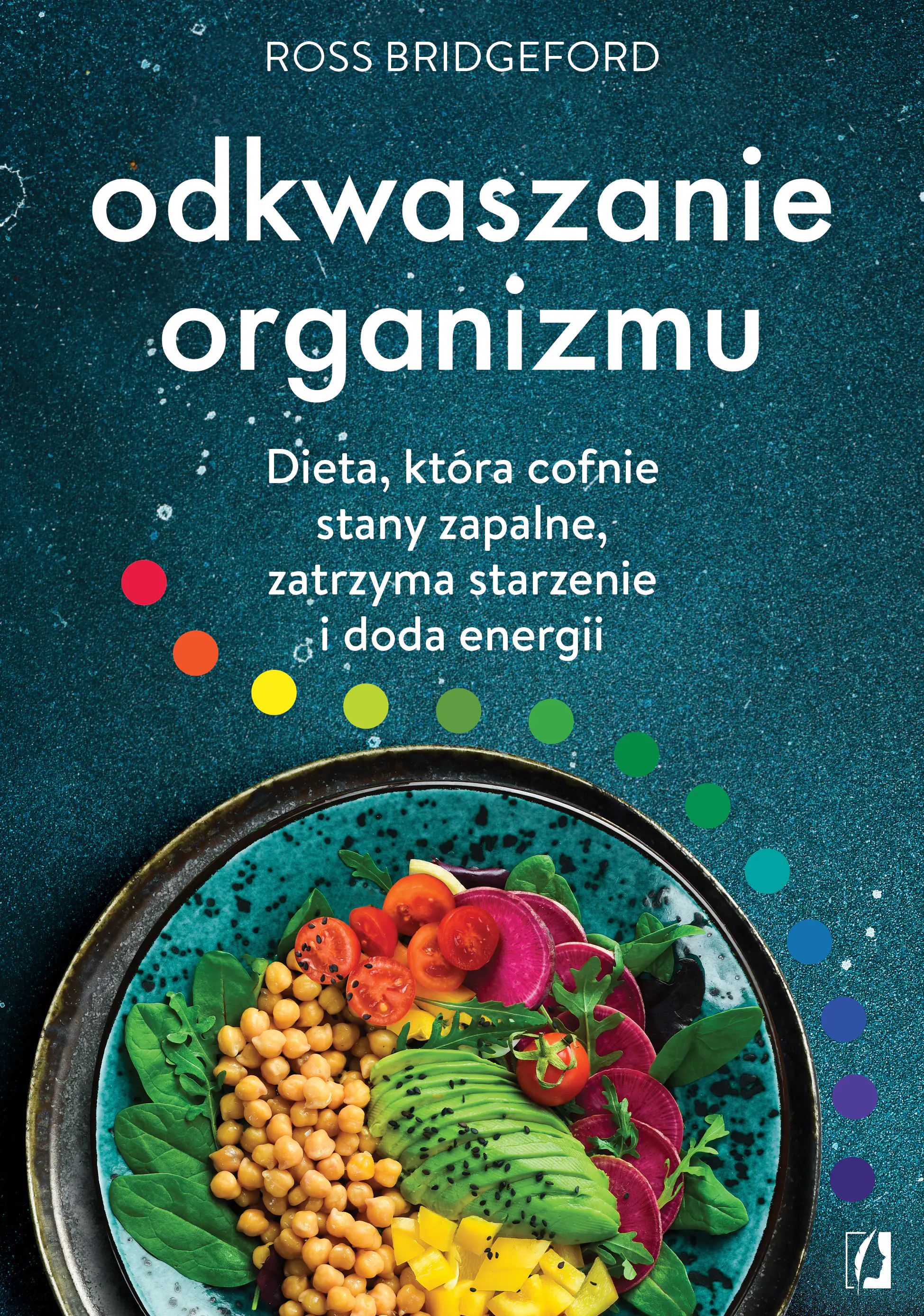Książka - Odkwaszanie organizmu. Dieta, która cofnie stany zapalne, zatrzyma starzenie i doda energii