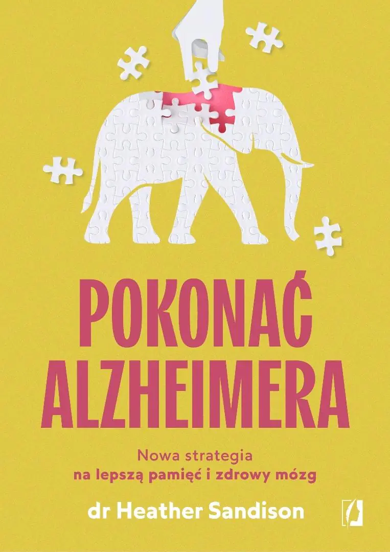 Książka - Pokonać alzheimera. Nowa strategia na lepszą pamięć i zdrowy mózg