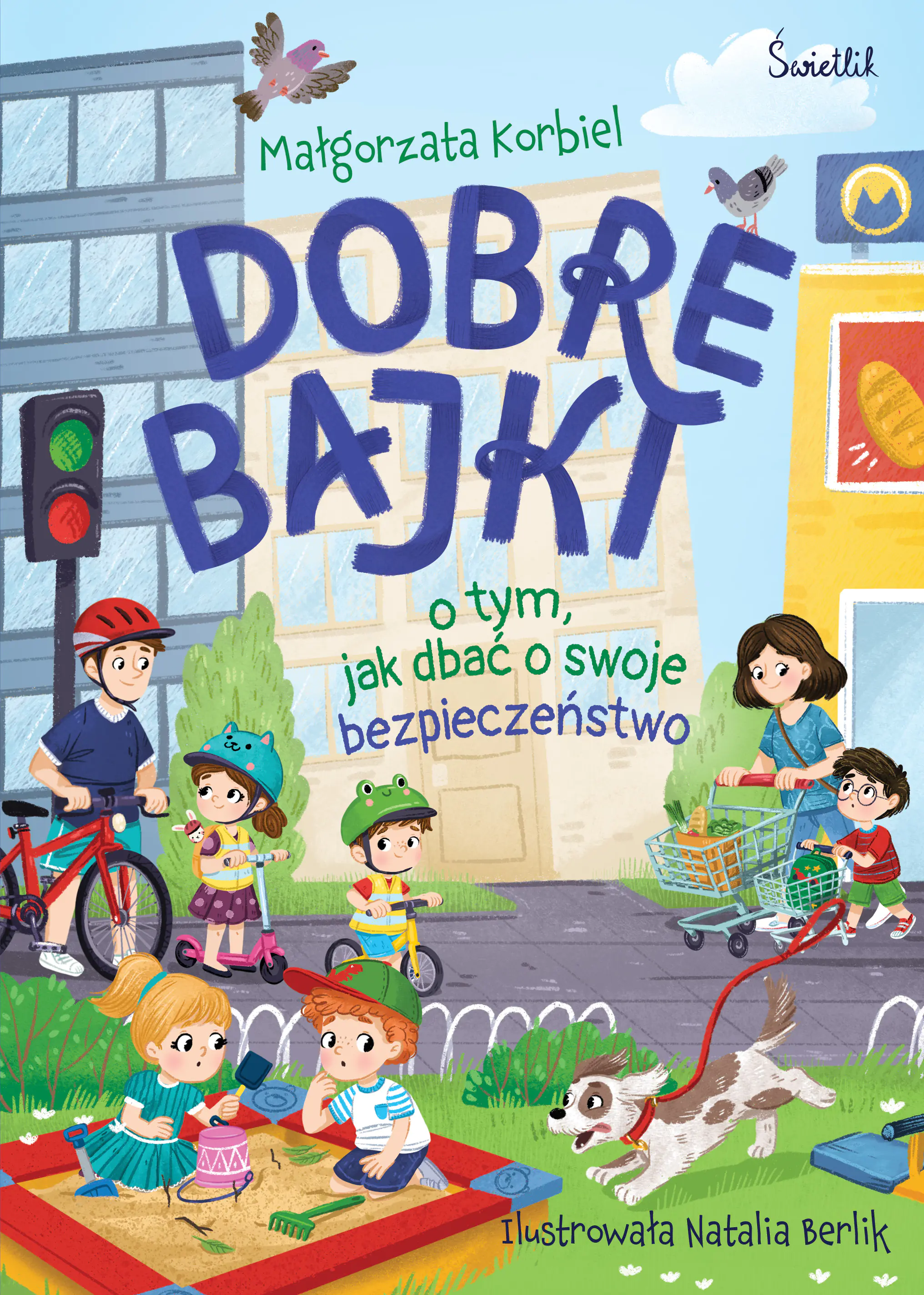 Książka - Dobre bajki o tym, jak dbać o swoje bezpieczeństwo