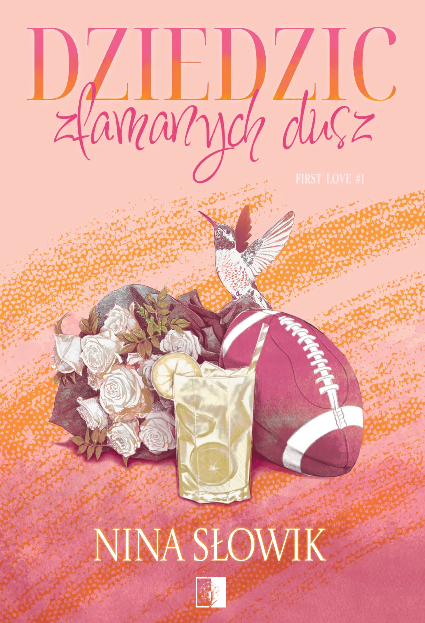 Książka - Dziedzic złamanych dusz. First Love. Tom 1
