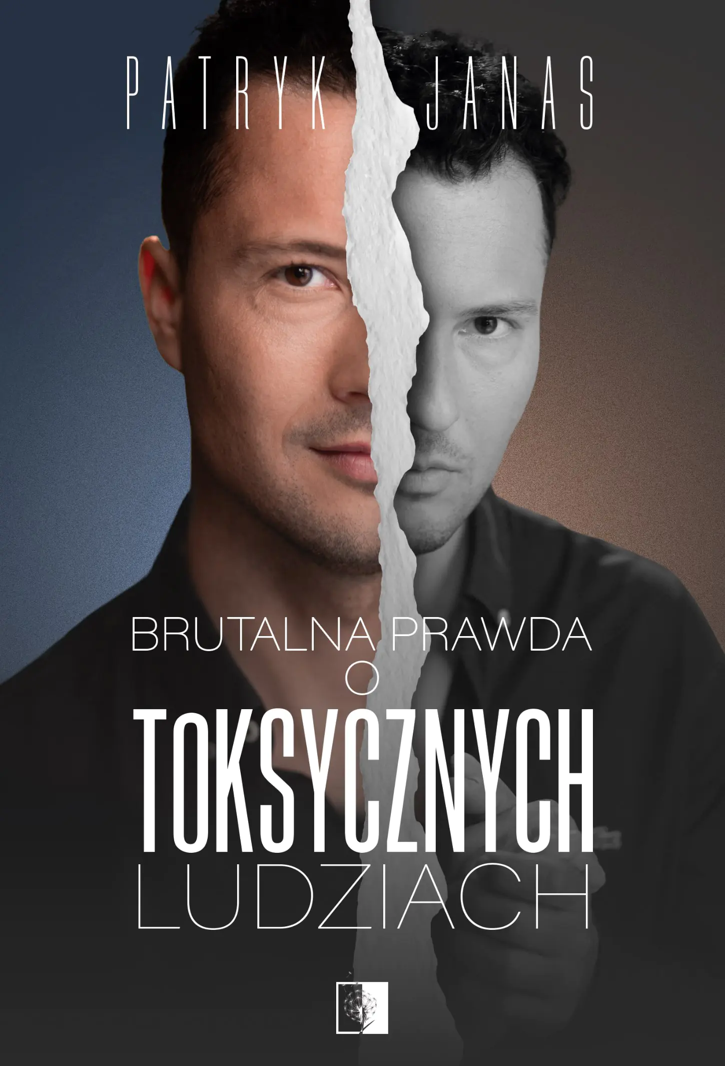 Książka - Brutalna prawda o toksycznych ludziach