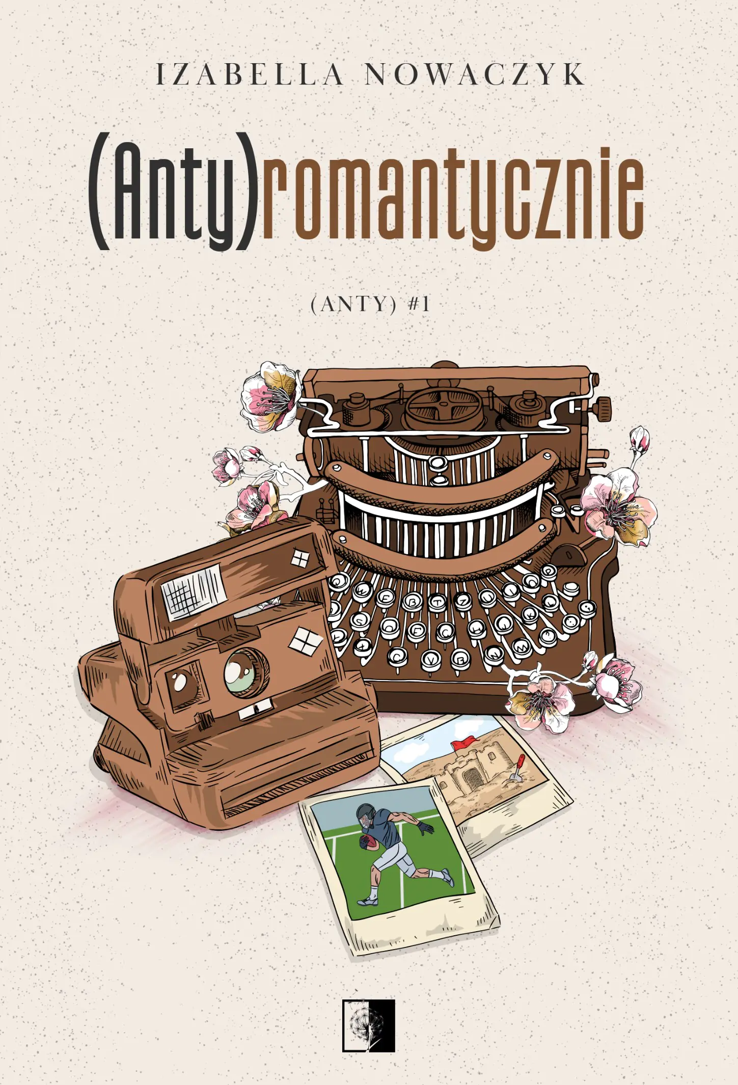 Książka - (Anty)romantycznie. (Anty). Tom 1
