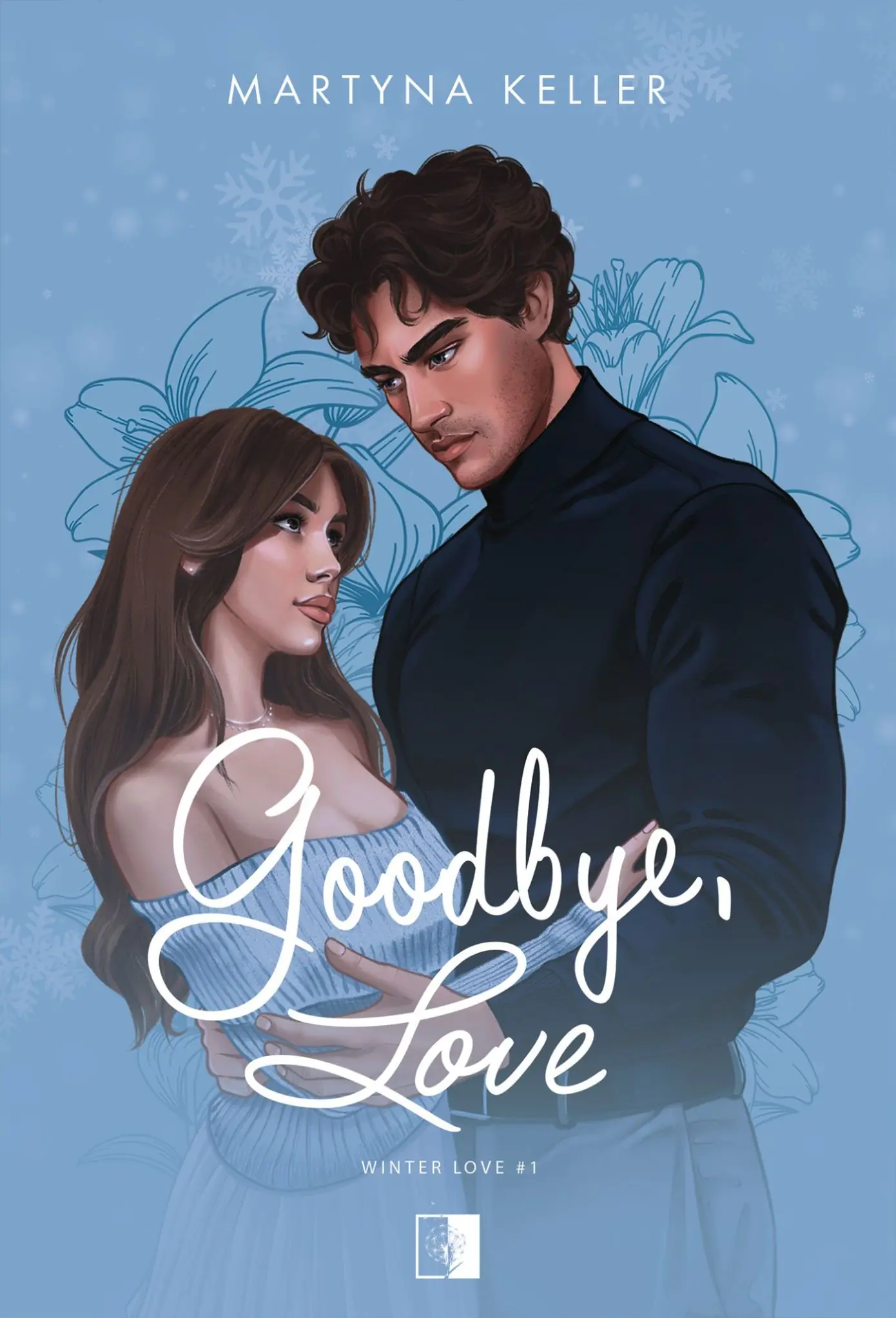 Książka - Goodbye, Love. Seria Winter Love. Tom 1