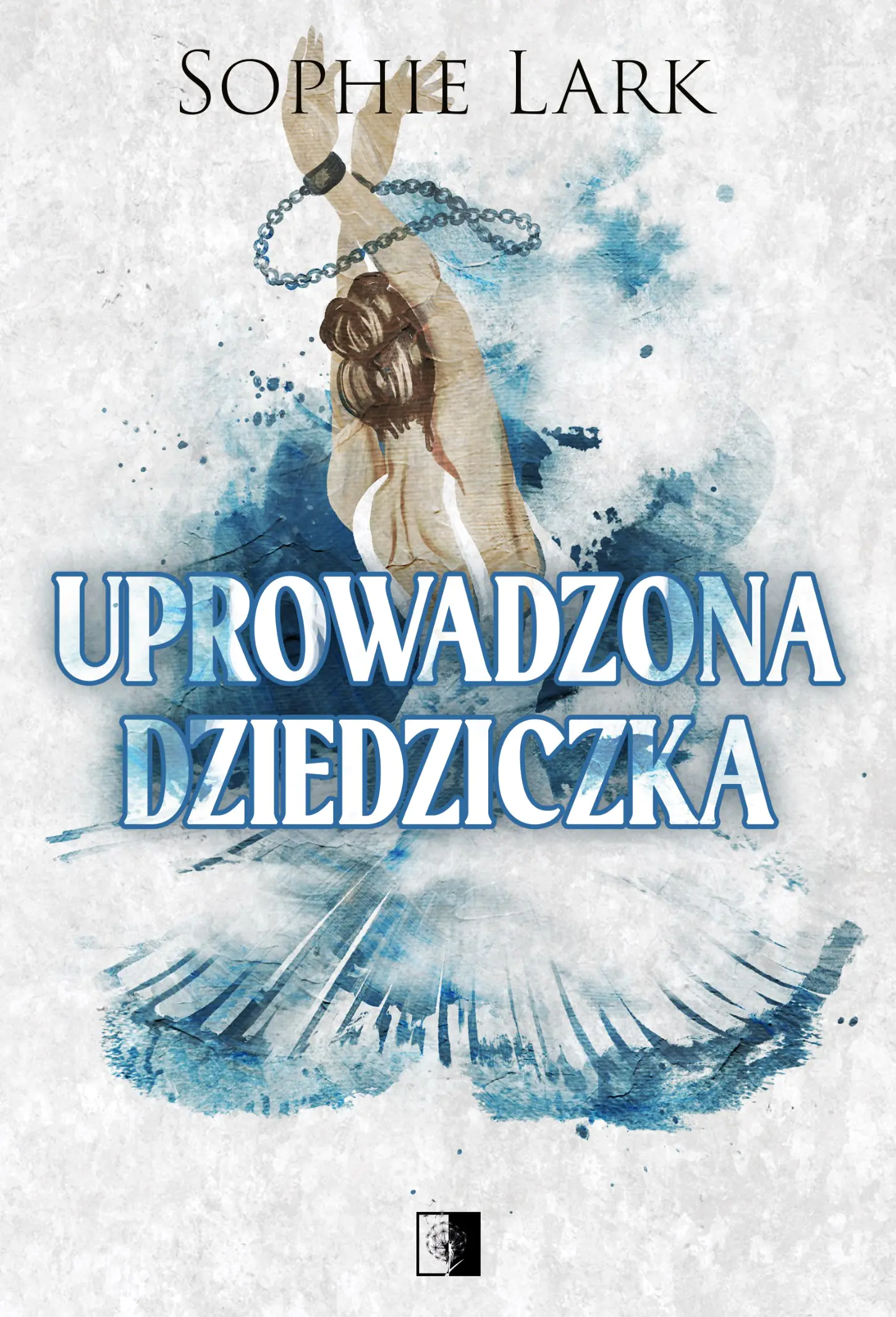 Książka - Uprowadzona dziedziczka. Seria Brutalne dziedzictwo. Tom 2