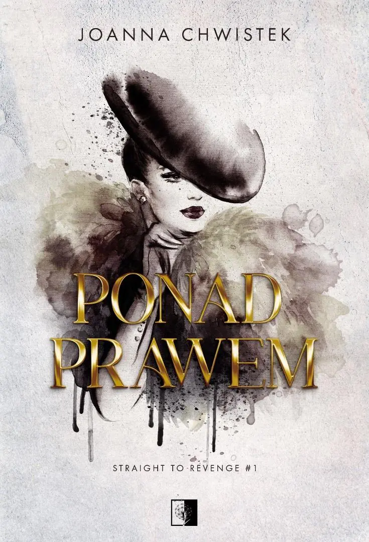 Książka - Ponad prawem. Seria Straight to Revenge. Tom 1