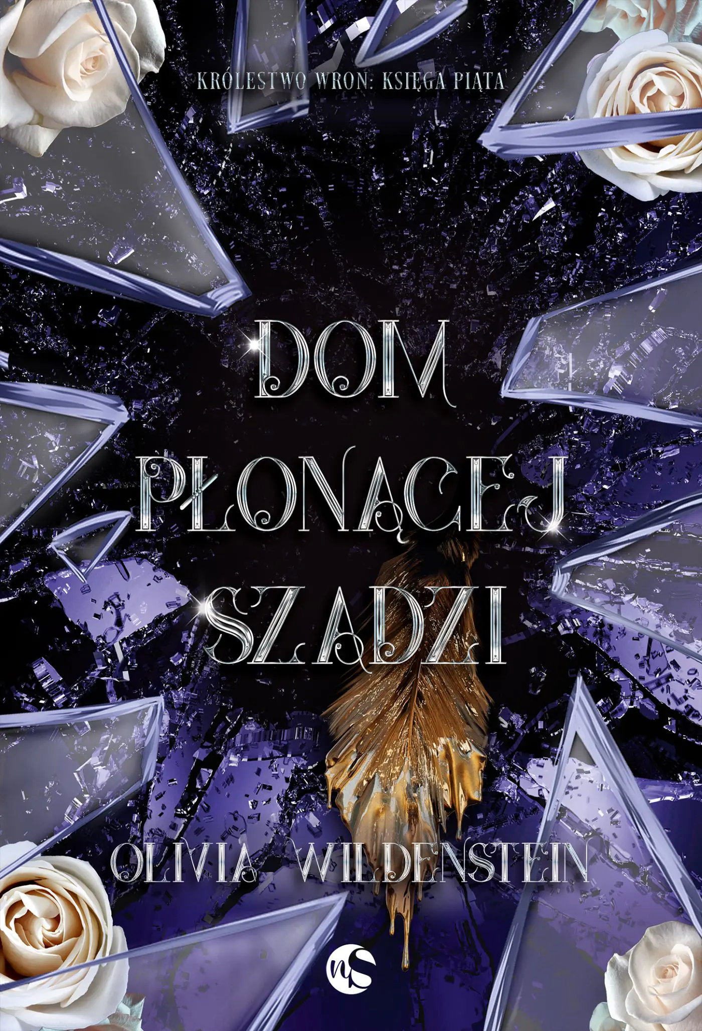 Książka - Dom płonącej szadzi. Seria Królestwo Wron. Księga 5