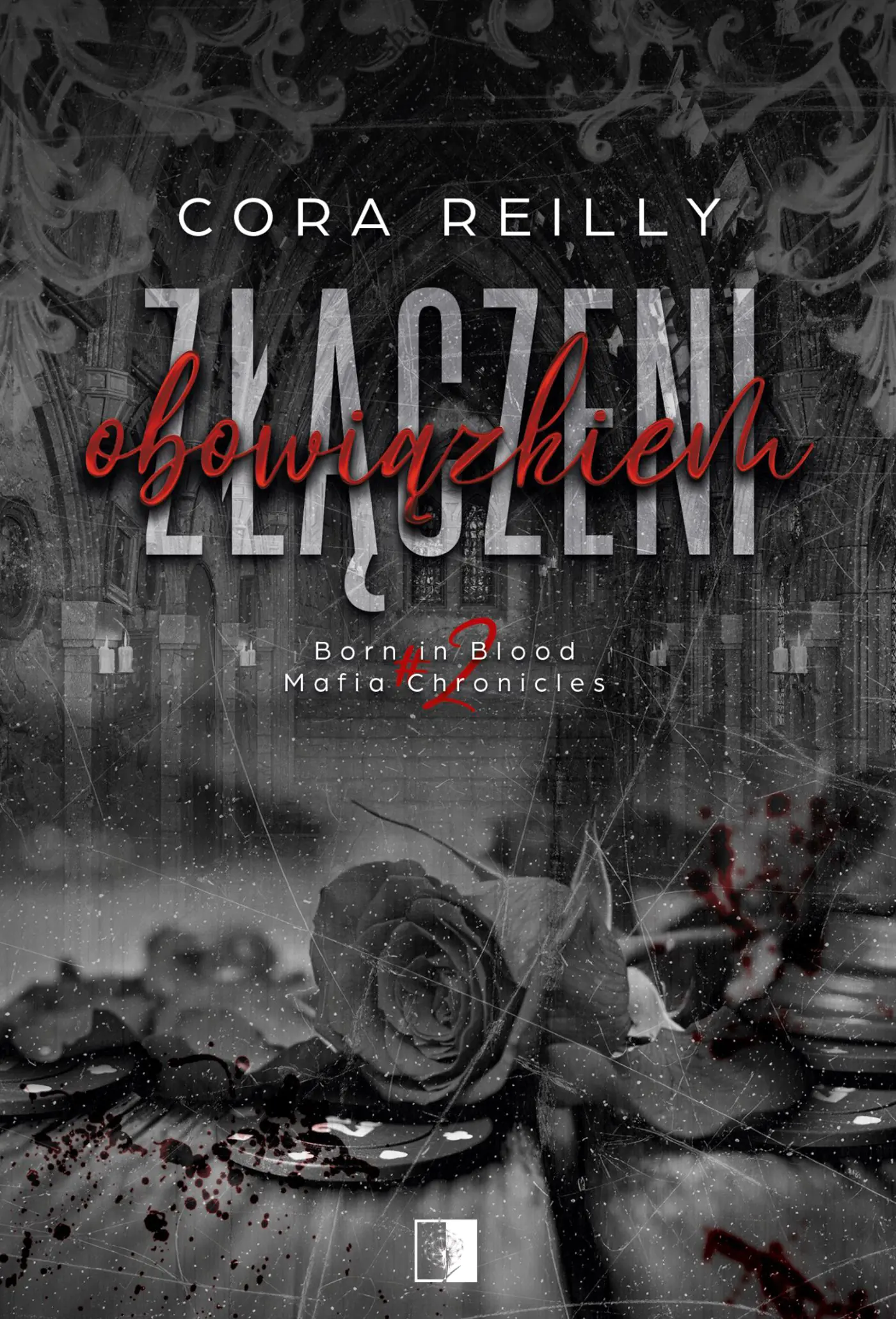 Książka - Złączeni obowiązkiem. Born in Blood Mafia Chronicles. Tom 2