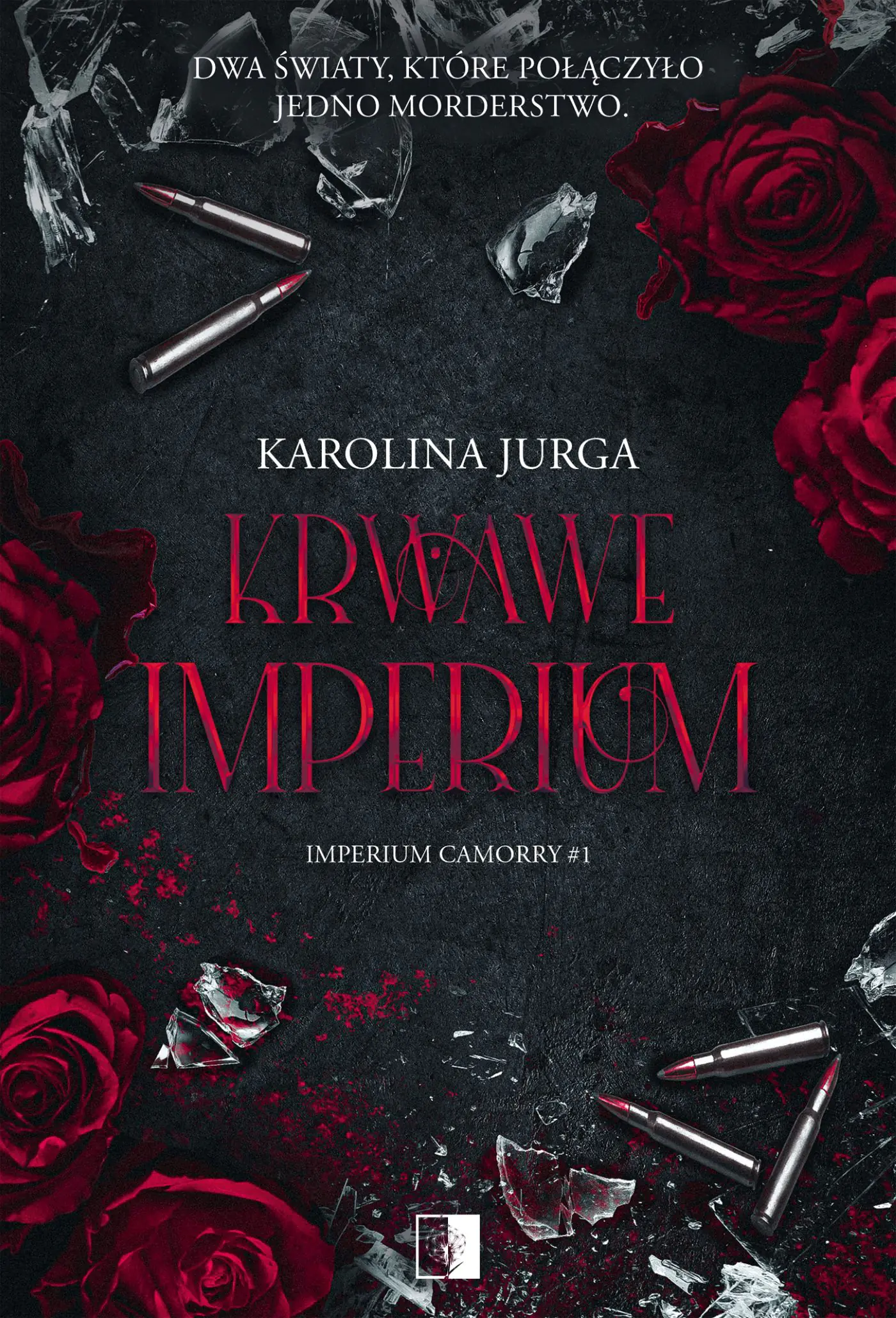 Książka - Krwawe imperium. Seria The Imperium Camorry. Tom 1