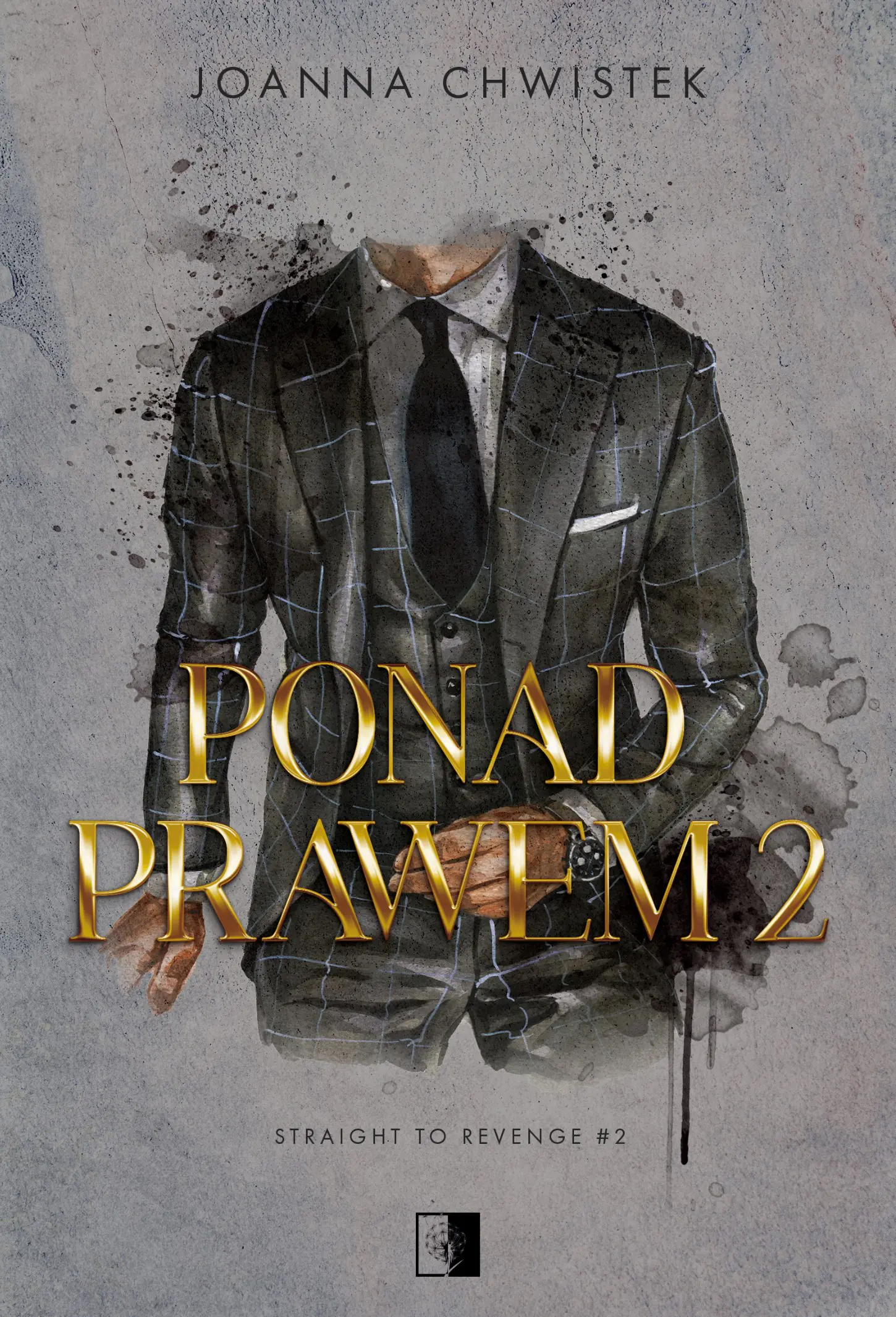 Książka - Ponad prawem. Seria Straight to Revenge. Tom 2