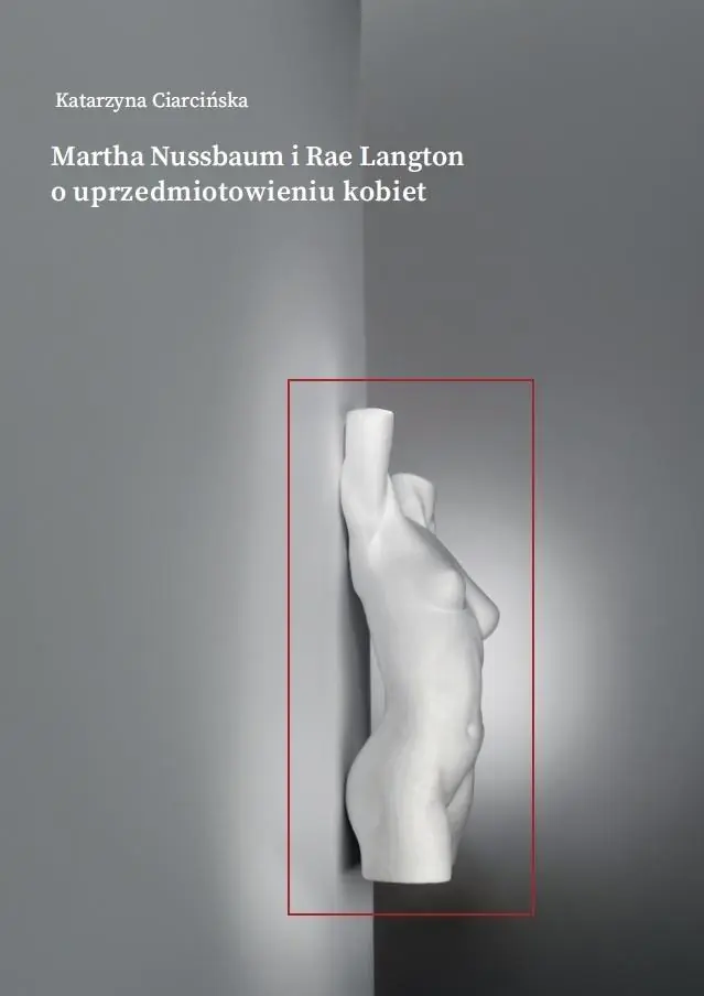 Książka - Martha Nussbaum i Rae Langton o uprzedmiotowienie kobiet