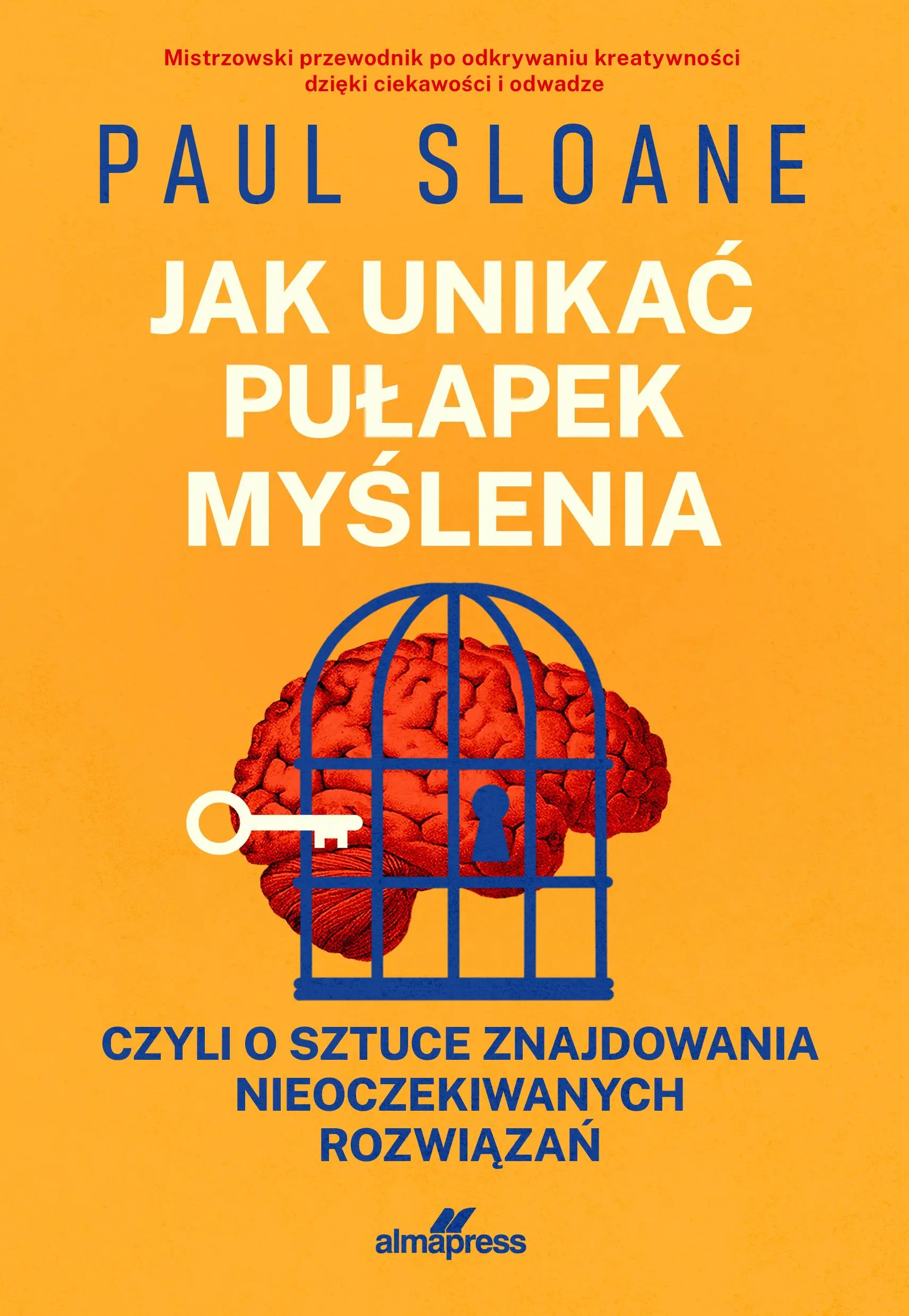 Książka - Jak unikać pułapek myślenia. czyli o sztuce znajdowania nieoczekiwanych rozwiązań