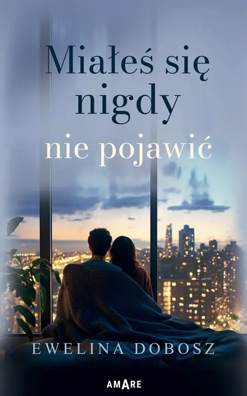 Książka - Miałeś się nigdy nie pojawić