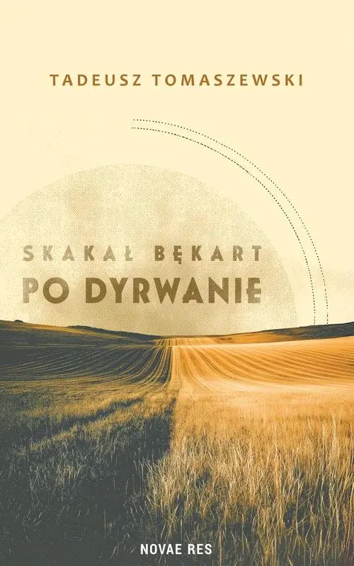 Książka - Skakał bękart po dyrwanie