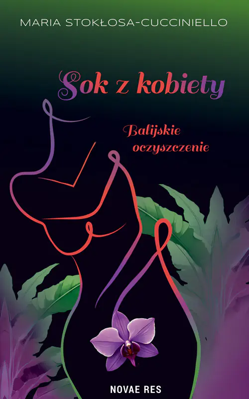 Książka - Sok z kobiety. Balijskie oczyszczenie