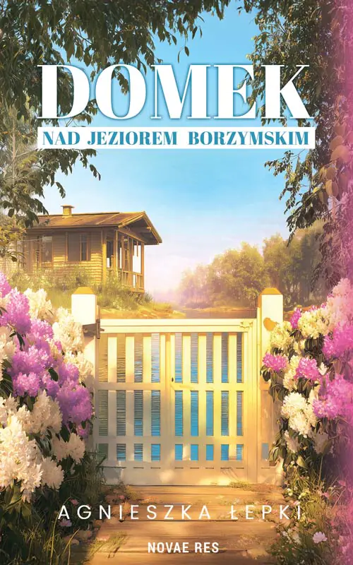 Książka - Domek nad Jeziorem Borzymskim