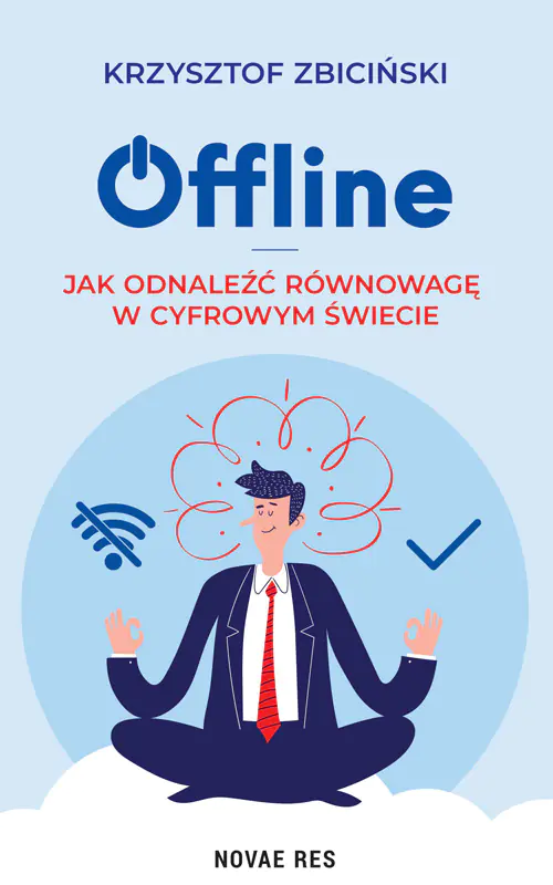 Książka - Offline. Jak odnaleźć równowagę w cyfrowym świecie