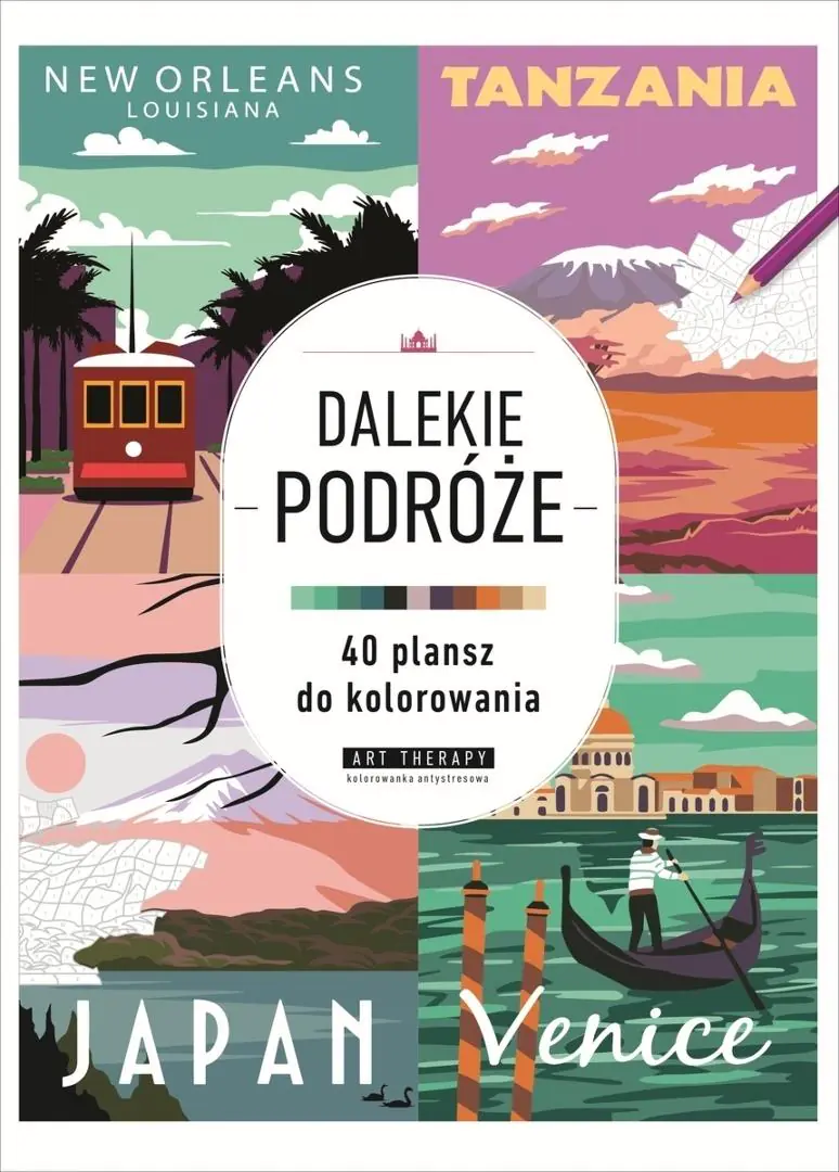 Książka - Art therapy. Kolorowanka antystresowa. Dalekie podróże. 40 plansz do kolorowania