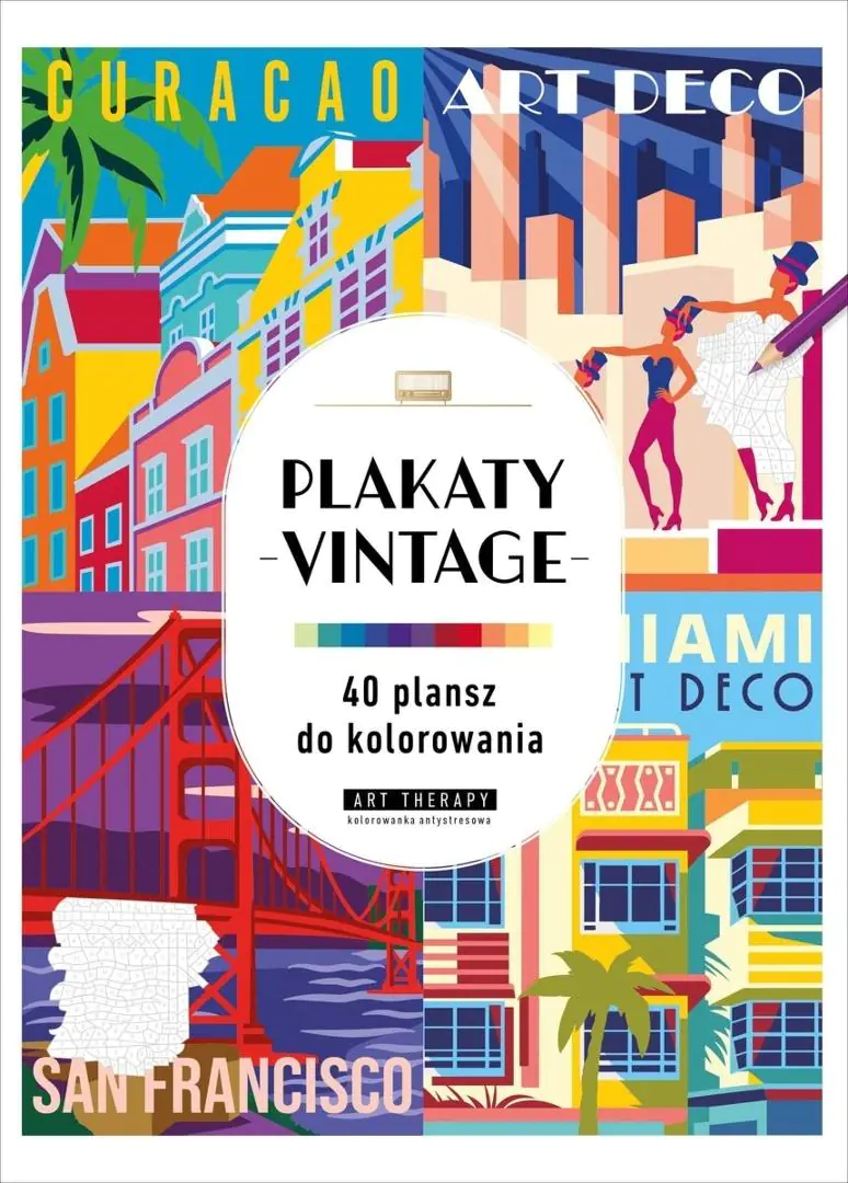 Książka - Art therapy. Kolorowanka antystresowa. Plakaty vintage. 40 plansz do kolorowania