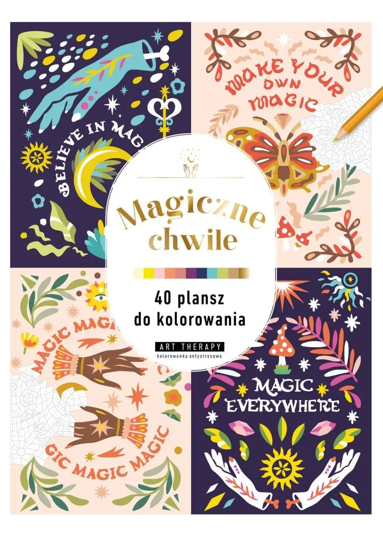 Książka - Art therapy. Kolorowanka antystresowa. Magiczne chwile. 40 plansz do kolorowania