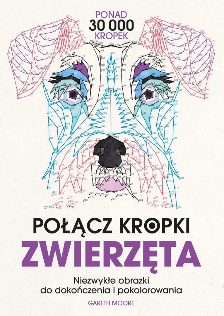 Książka - Połącz kropki. Zwierzęta. Niezwykłe obrazki do dokończenia i pokolorowania