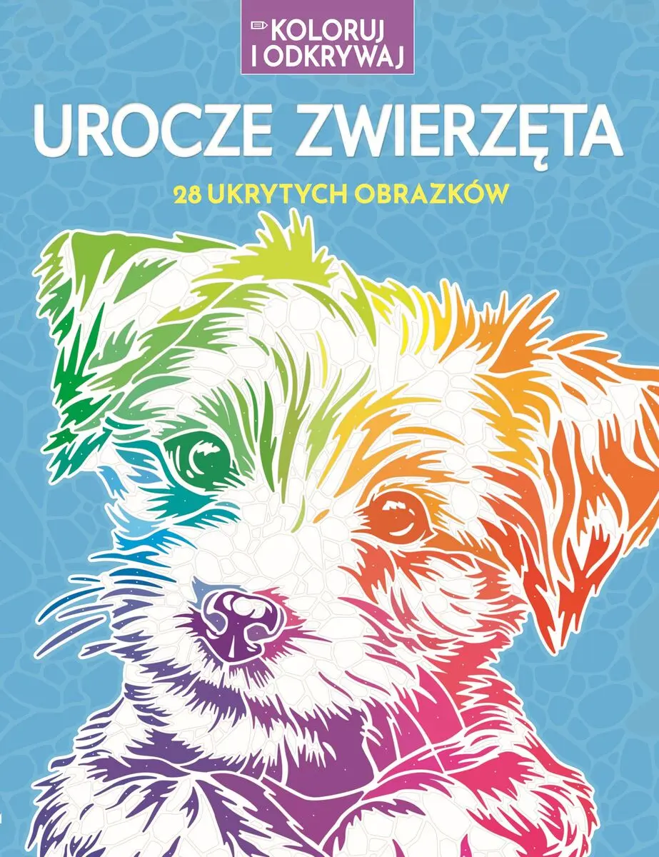 Książka - Koloruj i odkrywaj. Urocze zwierzęta. 28 ukrytych obrazków