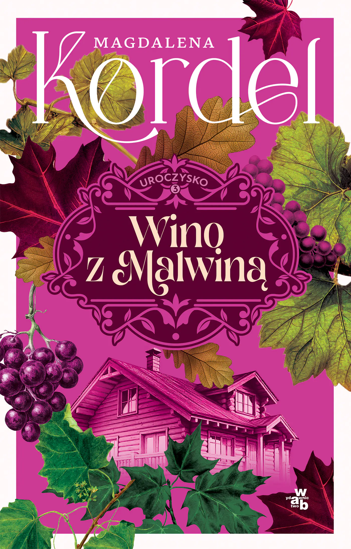 Książka - Wino z Malwiną. Uroczysko. Tom 3 (barwione brzegi)