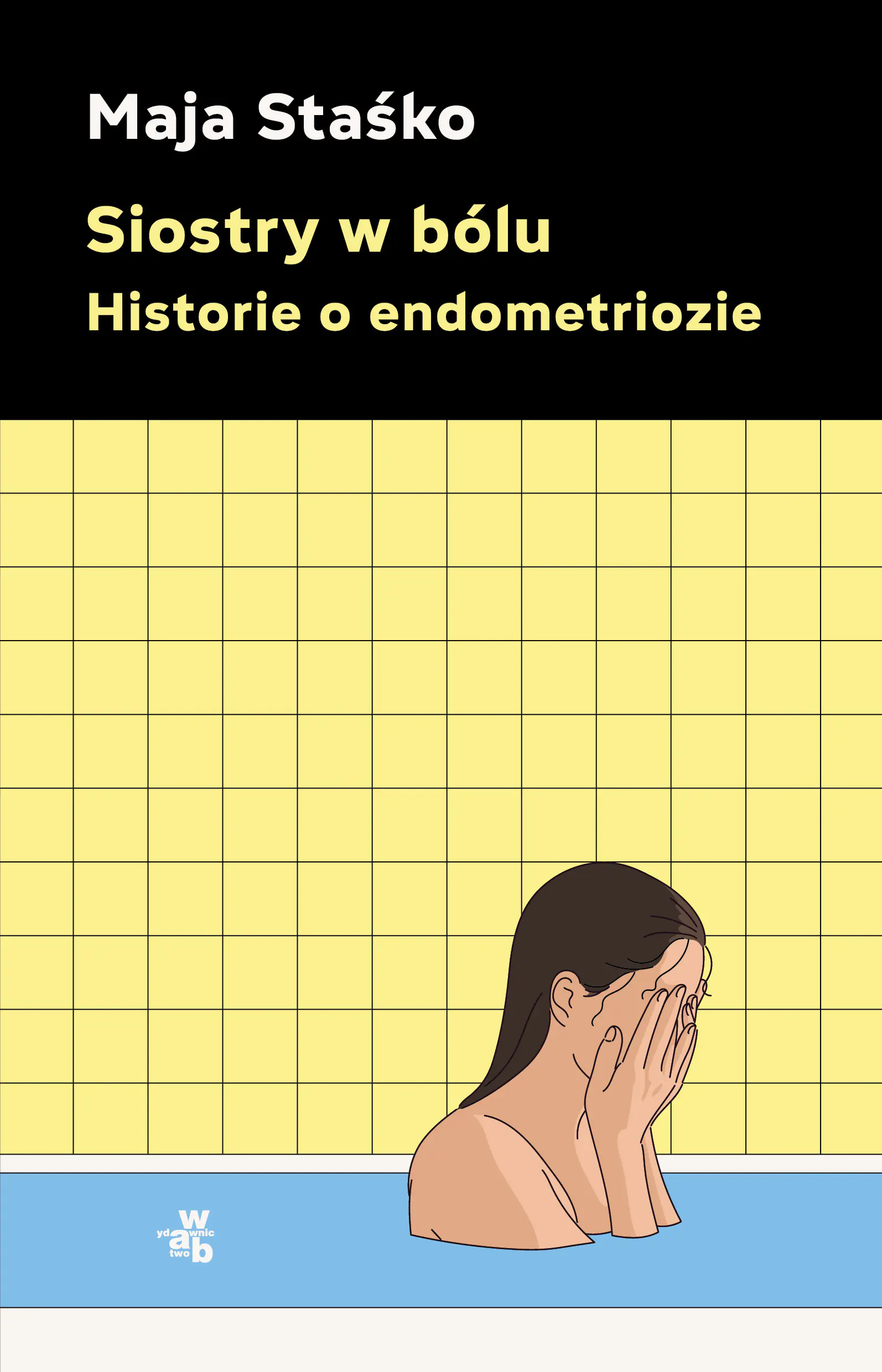 Książka - Siostry w bólu. Historie o endometriozie