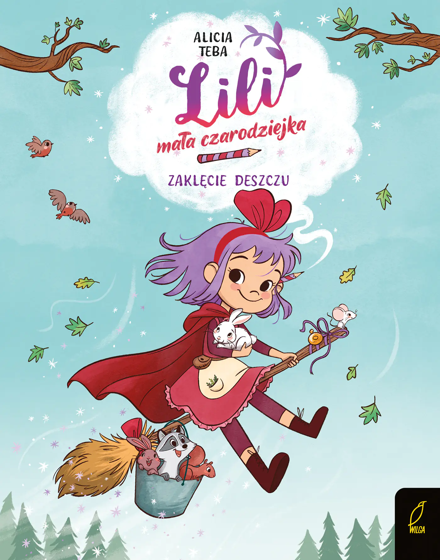 Książka - Zaklęcie deszczu. Lili, mała czarodziejka. Tom 2