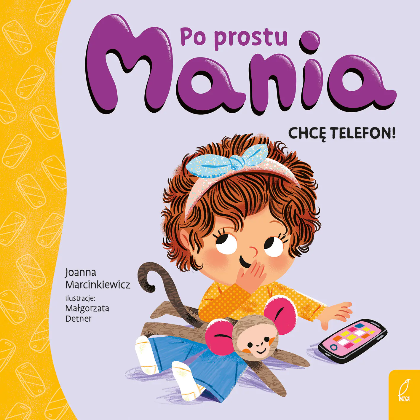 Książka - Po prostu Mania. Chcę telefon!