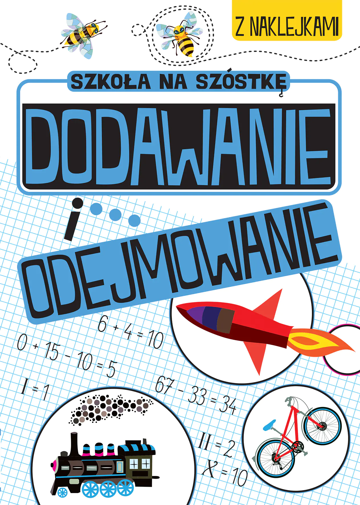 Książka - Szkoła na szóstkę. Dodawanie i odejmowanie