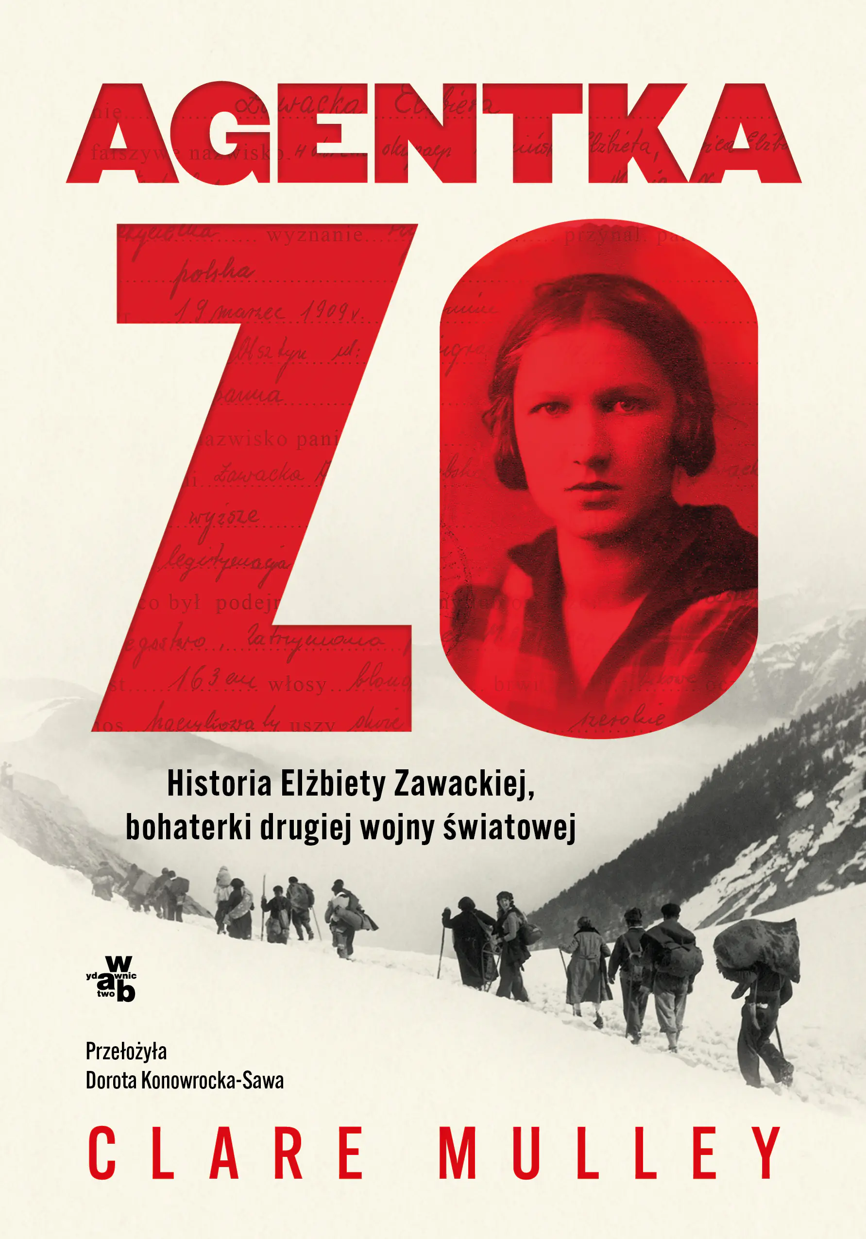 Książka - Agentka Zo. Historia Elżbiety Zawackiej, bohaterki drugiej wojny światowej