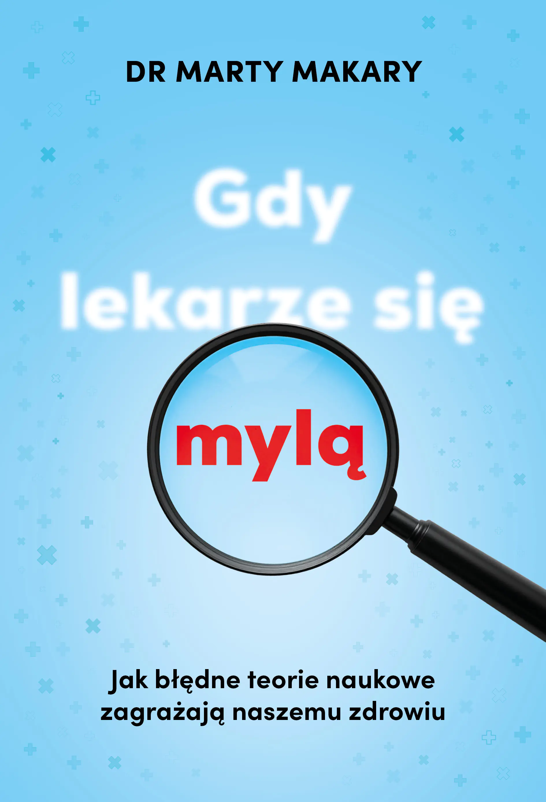 Książka - Gdy lekarze się mylą