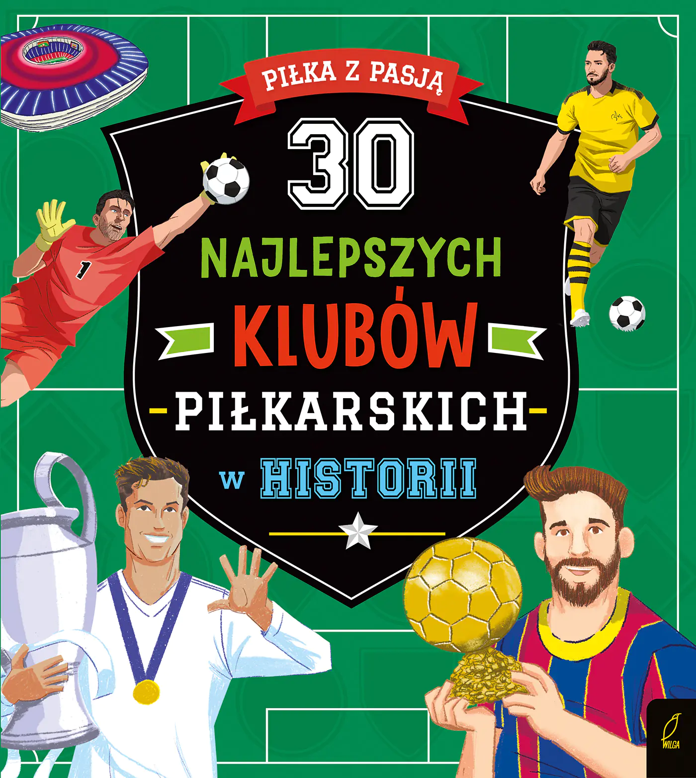 Książka - 30 najlepszych piłkarzy w historii