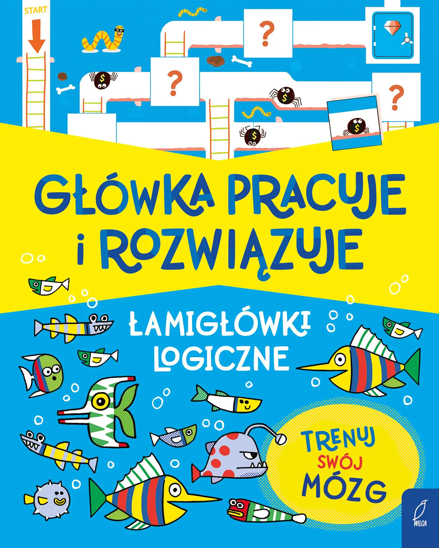 Książka - Główka pracuje i rozwiązuje. Łamigłówki logiczne