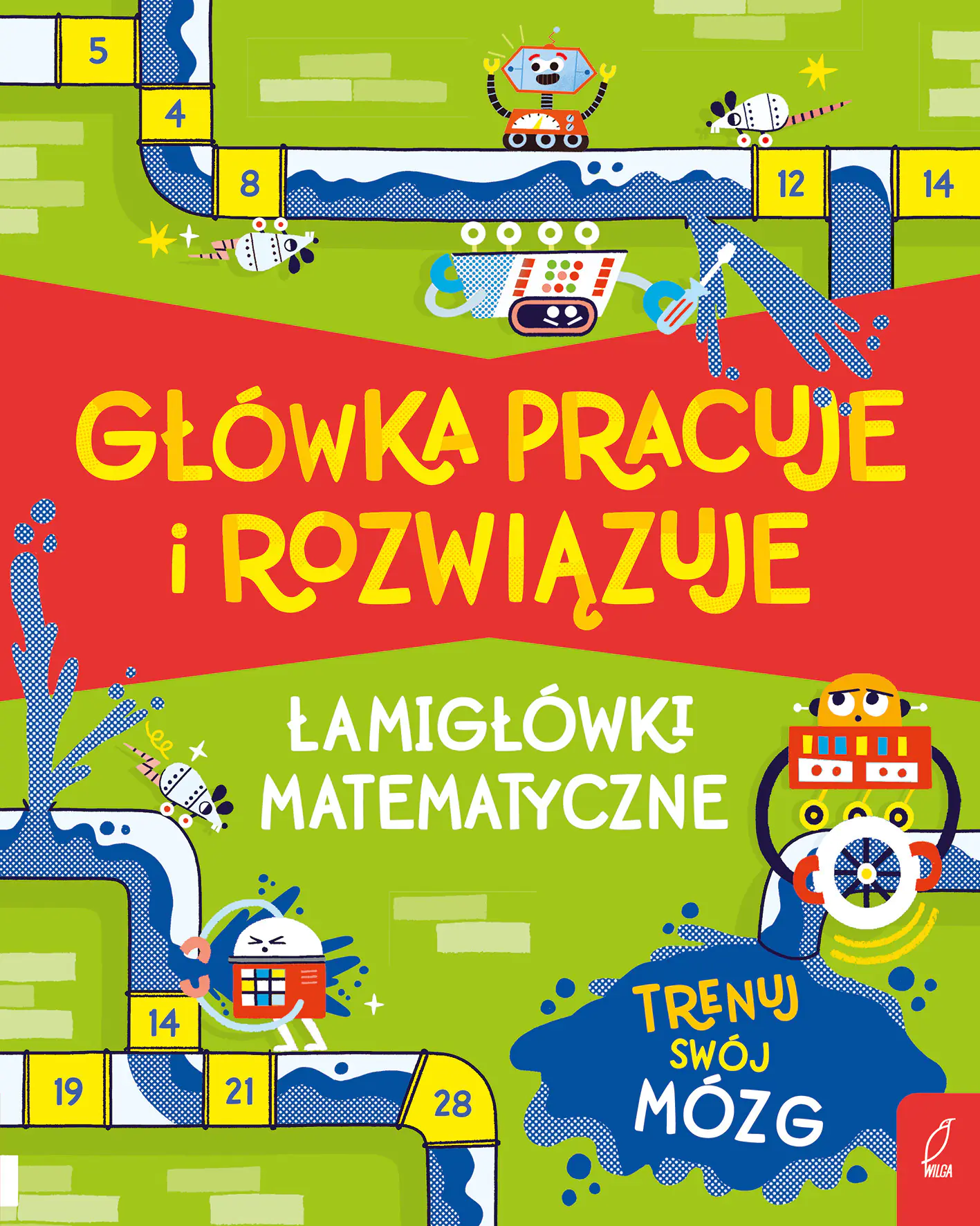 Książka - Główka pracuje i rozwiązuje. Łamigłówki matematyczne