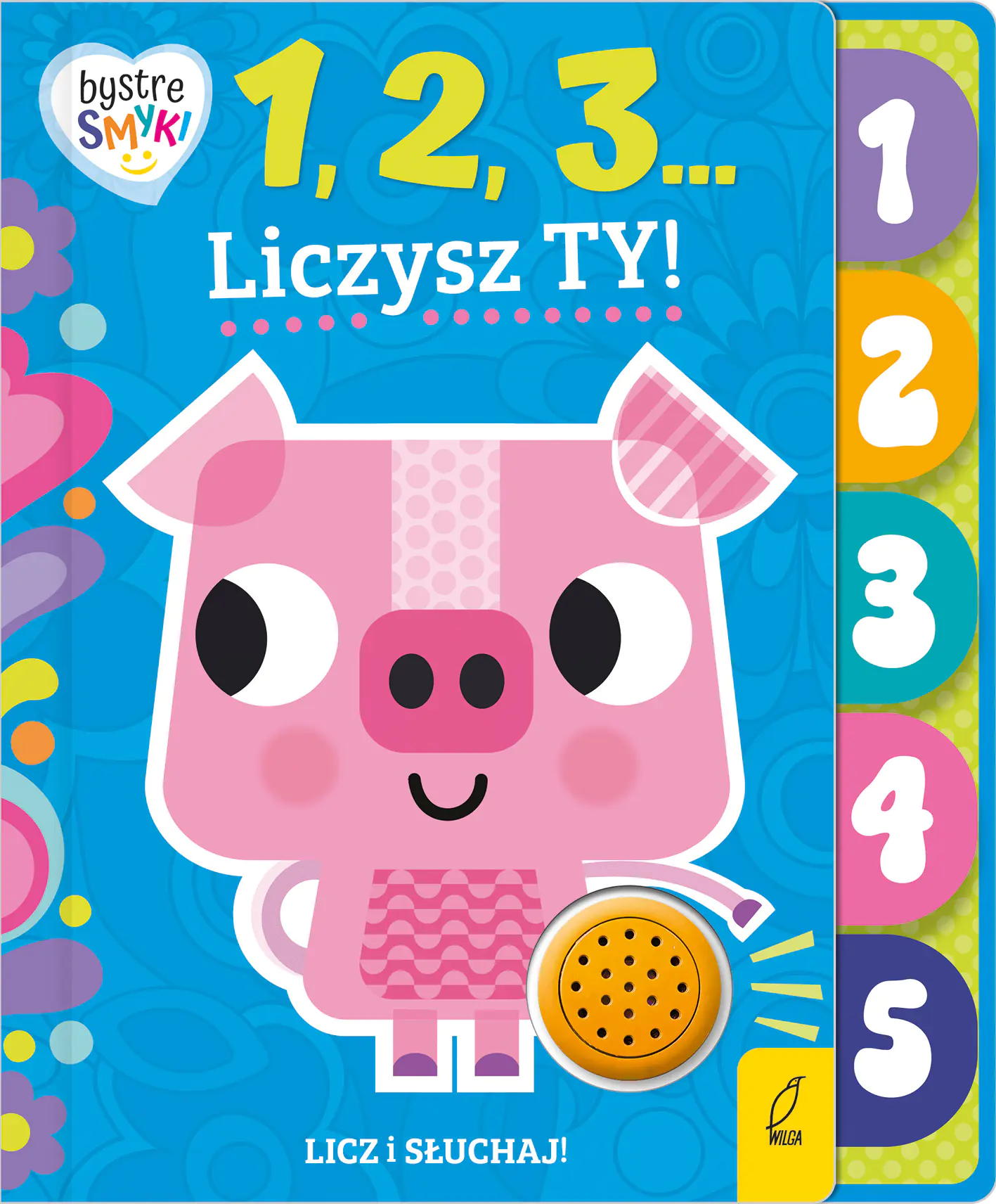 Książka - Bystre smyki. 1, 2, 3... Liczysz Ty!