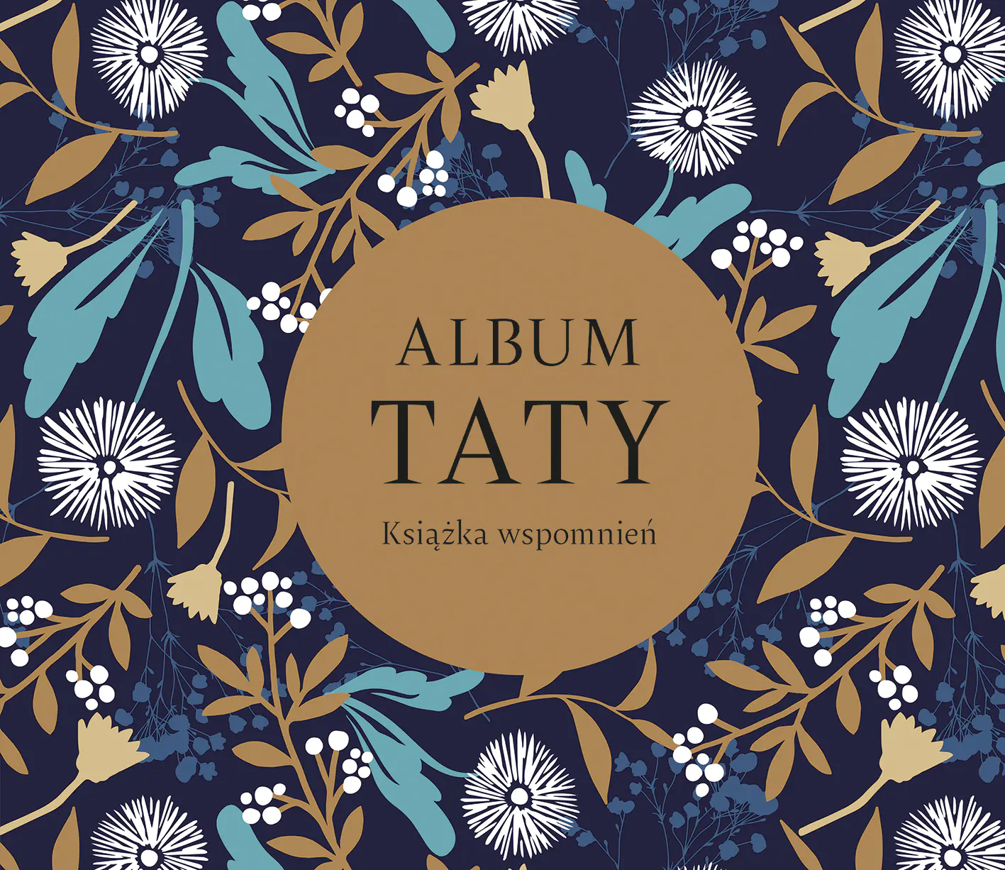 Książka - Album taty. Książka wspomnień