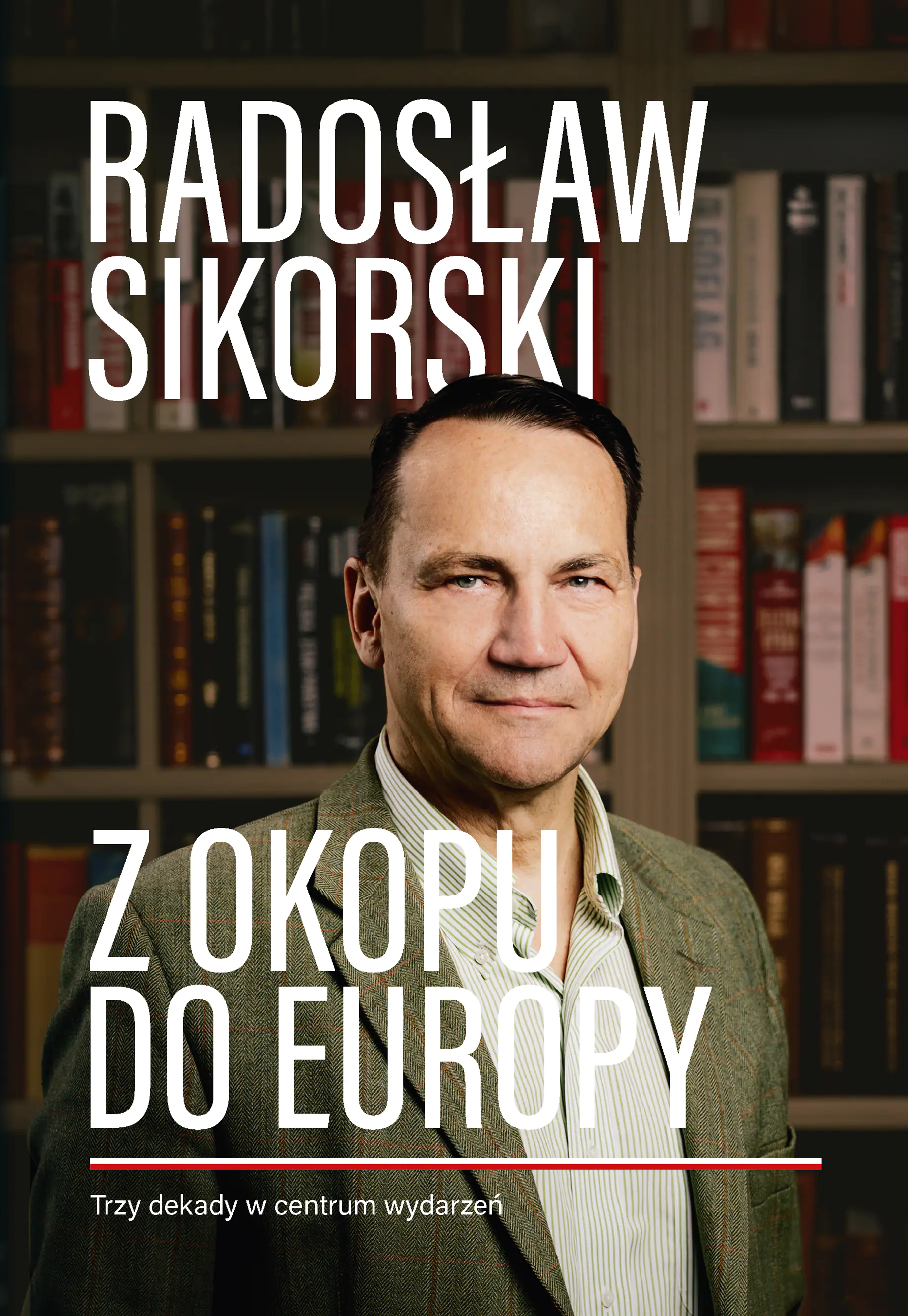 Książka - Z okopu do Europy. Trzy dekady w centrum wydarzeń