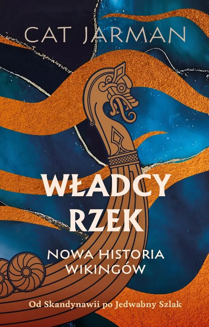 Książka - Władcy rzek. Nowa historia wikingów