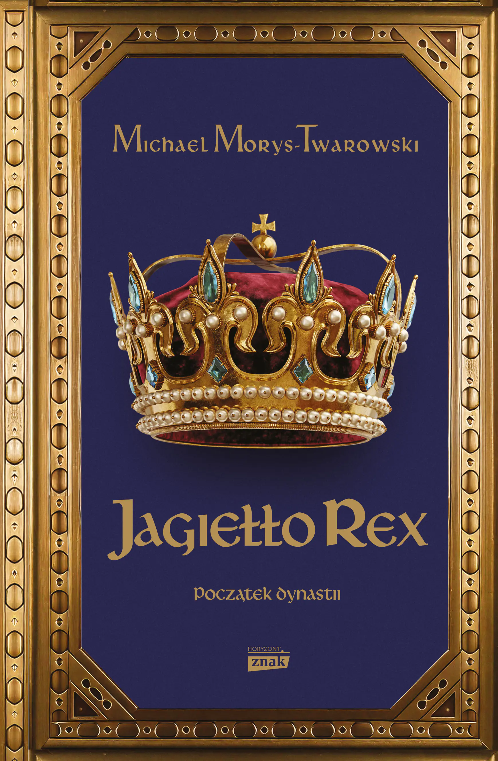 Książka - Jagiełło Rex. Początek dynastii