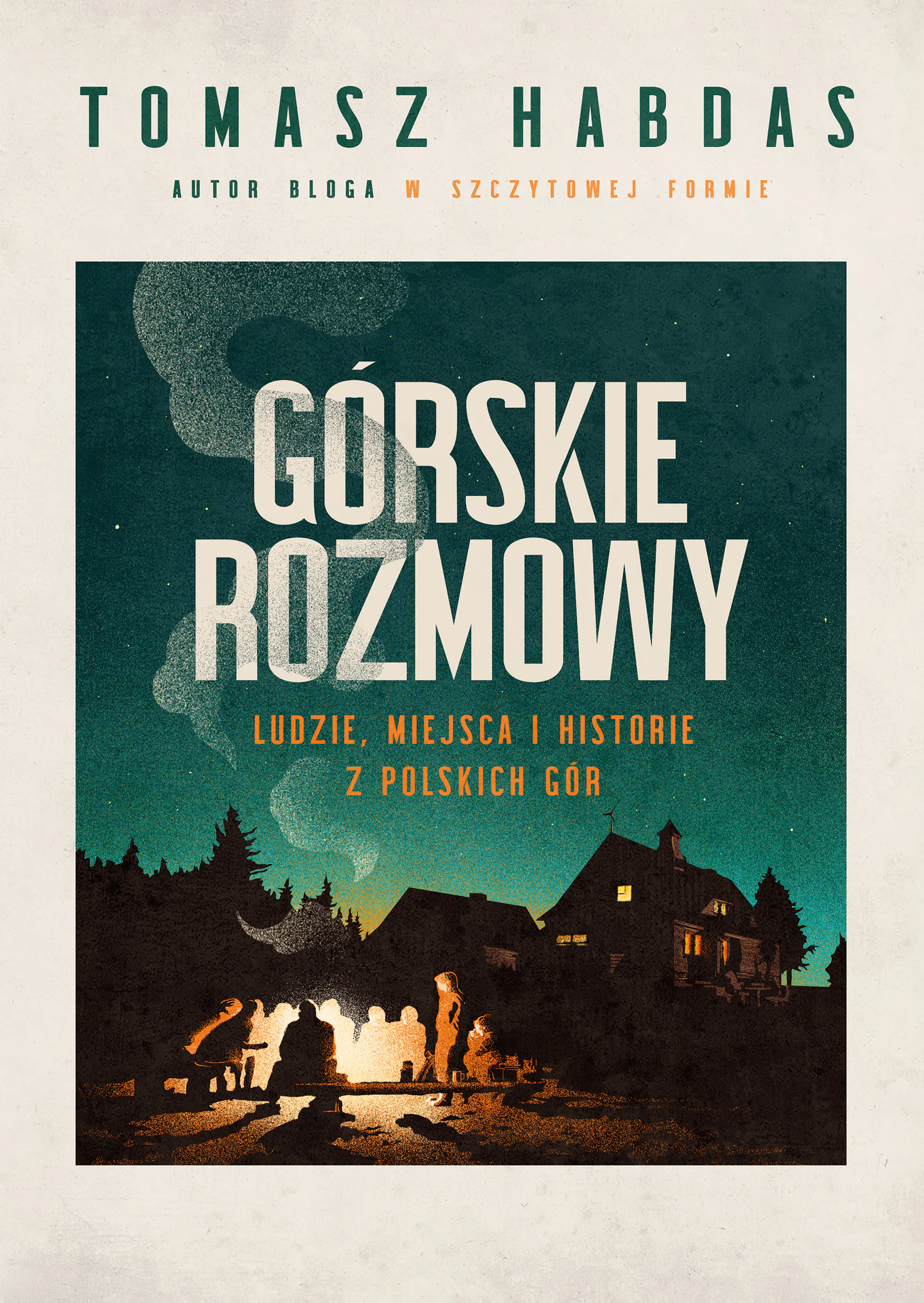 Książka - Górskie rozmowy. Ludzie, miejsca i historie z polskich gór