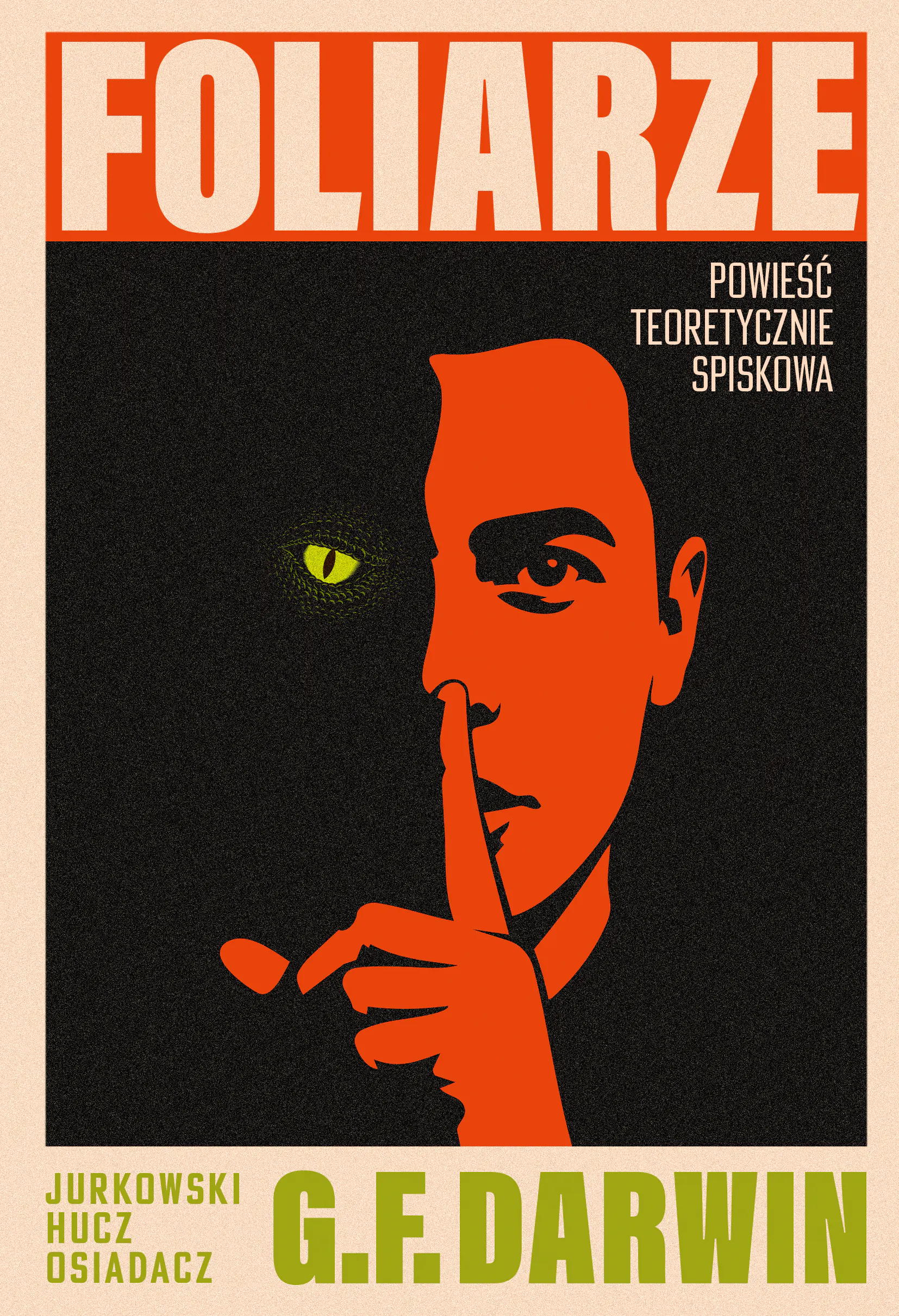 Książka - Foliarze. Powieść teoretycznie spiskowa