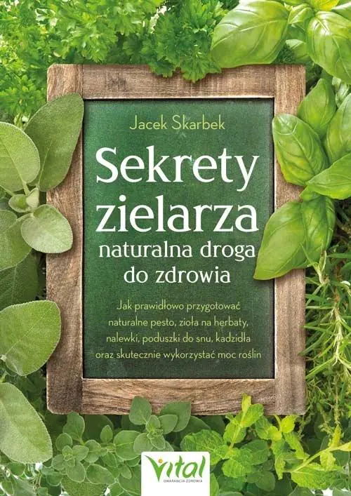 Książka - Sekrety zielarza - naturalna droga do zdrowia