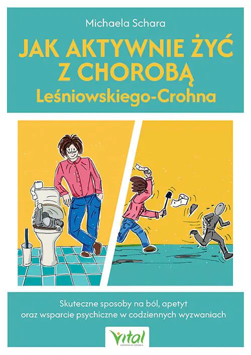 Książka - Jak aktywnie żyć z chorobą Leśniowskiego-Crohna