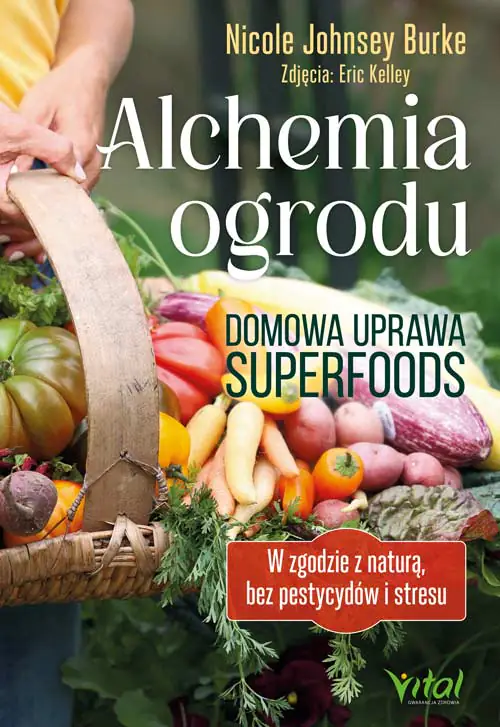 Książka - Alchemia ogrodu – domowa uprawa superfoods