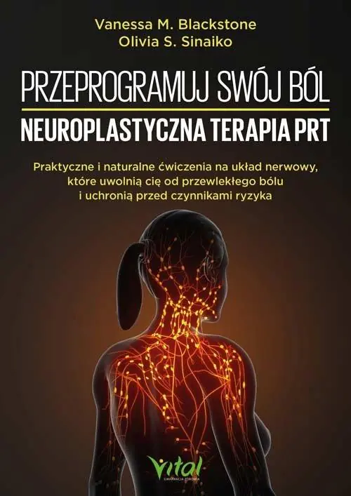 Książka - Przeprogramuj swój ból. Neuroplastyczna terapia PRT