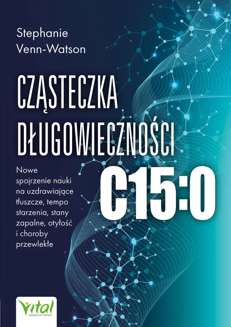 Książka - Cząsteczka długowieczności C15:0